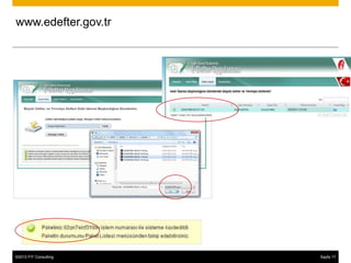 www.edefter.gov.tr




©2013 FIT Consulting
© 2013 SAP AG or an SAP affiliate company. All rights reserved.   Sayfa 17
                                                                        28
 