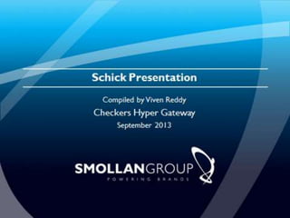 Schick Presentation - Checkers Hyper Gateway
