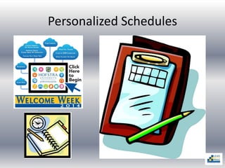 Personalized Schedules
 