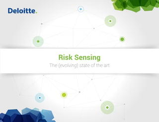 Risk Sensing
The (evolving) state of the art
 