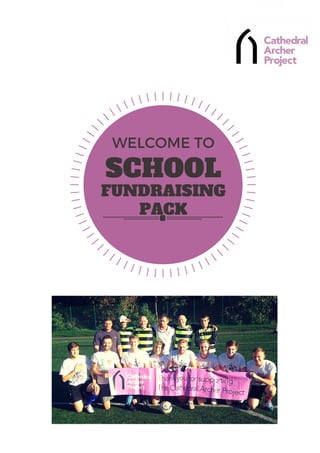 SCHOOL
FUNDRAISING
PACK
WELCOME TO
 