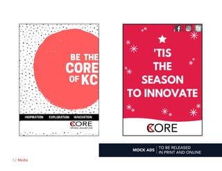 52 SectionMedia
OPENINGJANUARY2018
ORE
MOCK ADS
TO BE RELEASED
IN PRINT AND ONLINE
ORE
 