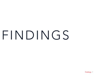 7Findings
FINDINGS
 