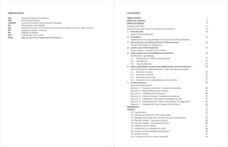 6
8
9
11
13
14
16
20
24
30
31
33
33
34
35
35
37
37
39
40
43
48
53
57
62
68
73
76
76
77
83
84
86
87
88
90
91
92
CONTENIDO
ABREVIATURAS	
ÍNDICE DE CUADROS
ÍNDICE DE FIGURAS	
Resumen Ejecutivo	
¿Qué hay que saber antes de utilizar la herramienta?	
1.	Introducción
	 ¿Qué es la Herramienta?	
2.	Conceptos
	 Dimensiones de vulnerabilidad (Div) social al Cambio Climático	
3.	 ¿Para qué sirve la información de la Herramienta?
	 Diseñar Estrategias de Adaptación	
4. 	 ¿Cómo usar la Herramienta?
	 Antes, durante y después de los talleres	
5. 	 ¿Qué implica una metodología participativa?
	 Facilitación y aprendizaje	
	 5.1 	 Facilitación de Talleres Participativos	
	 5.2 	 Aprendizaje.	
	 5.3 	 Lista de métodos	
6.	 ¿Qué capacidades necesito para implementar esta herramienta?
	 Tres escenarios de implementación y selección de comunidades	
	 6.1 	 Escenario extenso	
	 6.2 	 Escenario reducido	
	 6.3 	 Escenario intermedio	
	 6.4 	 Selección de las comunidades para el análisis	
7.	 La Herramienta
	 Ejercicios participativos	
	 Ejercicio 1 - Transecto femenino y transecto masculino	
	 Ejercicio 2 - Mapa hablado rural y urbano	
	 Ejercicio 3 - Clasificación de bienestar	
	 Ejercicio 4 - Líneas de tiempo y tendencias climáticas	
	 Ejercicio 5 - Calendario estacional de estrategias de vida	
	 Ejercicio 6 - Clasificación de riesgos y mecanismos de adaptación	
	 Ejercicio 7 - Diagrama de Venn y mapeo institucional	
REFERENCIAS	
ANEXOS	
	 A1. Limitaciones	
	 A2. Glosario de términos	y fotos adicionales
	 A3. Ejemplos de guiones para entrevistas semi-estructuradas	
	 A4. Plan de Trabajo – Escenario Extenso	
	 A5. Plan de Trabajo – Escenario Reducido	
	 A6. Informes de los talleres	
	 A7. Análisis de los resultados del taller	
	 A8. Origen de la metodología participativa	
	 A9. Formato relator	
	 A10. Formato relator escenario reducido
ABREVIATURAS
AbE 		 Adaptación basada en ecosistemas
ANP		 Área Natural Protegida
CONANP	 Comisión Nacional de Áreas Naturales Protegidas
Div 		 Dimensión de vulnerabilidad
EbA		 Adaptación basada en Ecosistemas (Ecosystem based Adaptation, por sus siglas en inglés)
PET		 Programa de Empleo Temporal
PM		 Programa de Manejo
POA		 Programa Operativo Anual
PSAH 		 Pago por Servicios Ambientales Hidrológicos
 