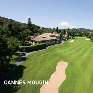 CANNES MOUGIN 
5 
 