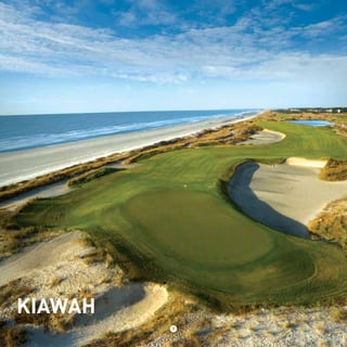KIAWAH 
7 
 