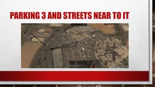 PARKING 3 AND STREETS NEAR TO IT
 