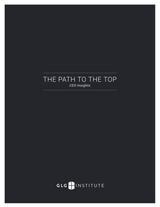 THE PATH TO THE TOP
CEO Insights
 