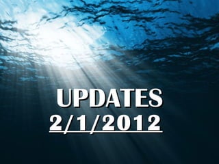 2/1/2012 UPDATES 