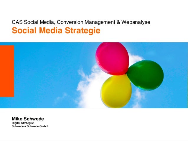 CAS Social Media, Conversion Management & Webanalyse                                     Social Media Strategie"       Mik...