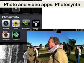 Photo and video apps. Photosynth
 