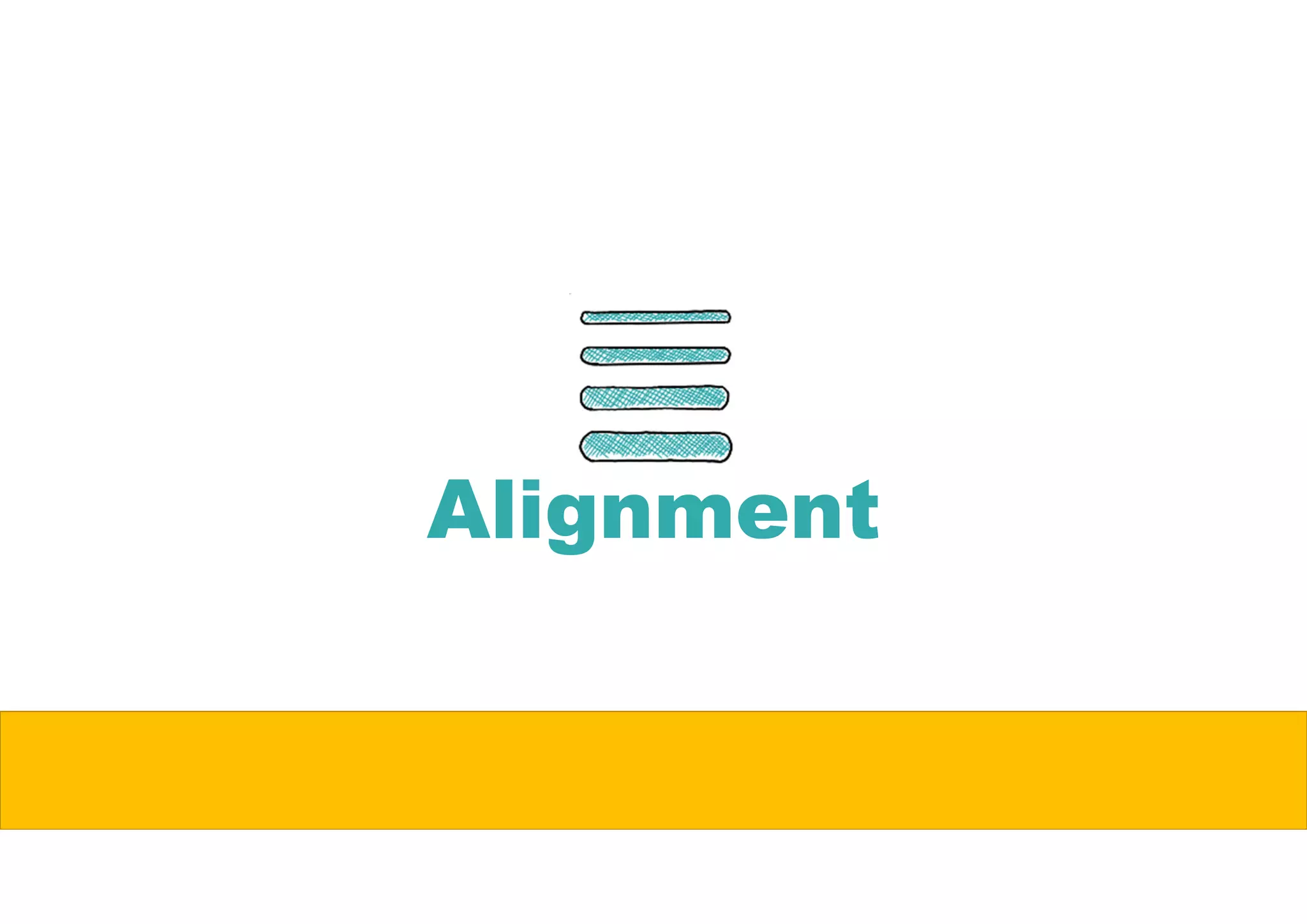 Alignment
 