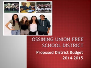 Proposed District Budget
2014-2015
 
