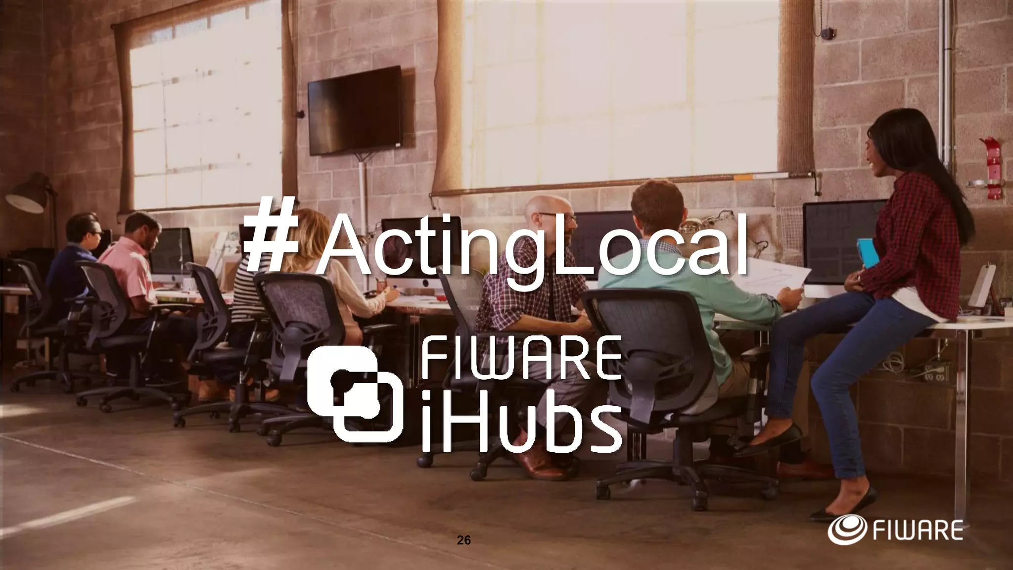 Thank you!
http://fiware.org
Follow @FIWARE on Twitter
26
ActingLocal#
 