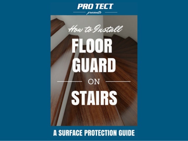 How To Install Floor Guard On Stairs For Home Construction And Remod