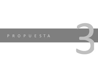 P  R  O  P  U  E  S  T  A  3 