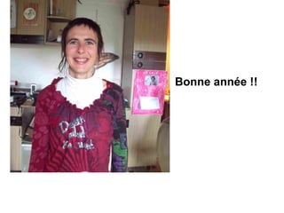 Bonne année !!

 