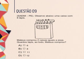 QUESTÃO 09
 