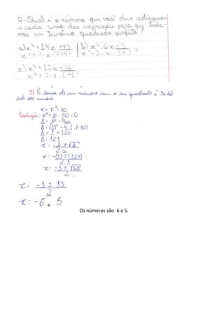 Os números são -6 e 5.
 