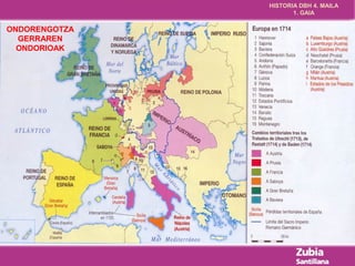 HISTORIA DBH 4. MAILA 
1. GAIA 
ONDORENGOTZA 
GERRAREN 
ONDORIOAK 
 