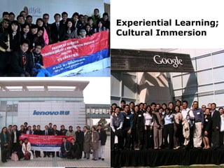 Experiential Learning;
Cultural Immersion
 