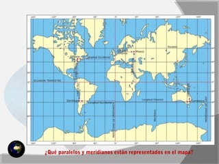 ¿Qué paralelos y meridianos están representados en el mapa? 
 