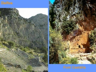 Delfos




         Font Castàlia
 