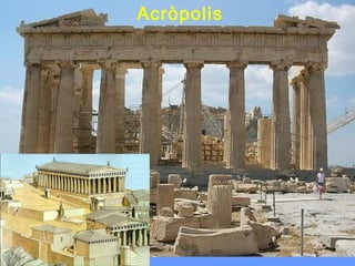 Acròpolis
 
