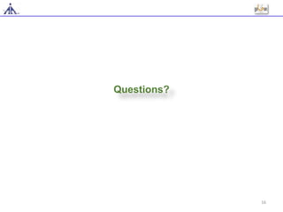 Questions?
16
 