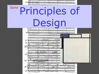 Principles of
Design
Some
 