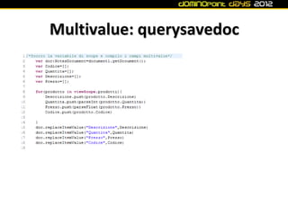 Multivalue: querysavedoc
 