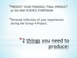 IBDP Group 4 Project: Bad Science Introduction to Students | PPTX