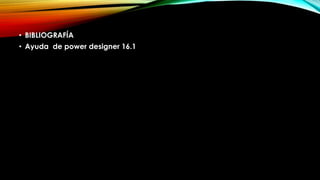 • BIBLIOGRAFÍA
• Ayuda de power designer 16.1
 