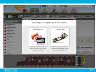 ETAPE 2
Créer le diaporama
Kizoa
 