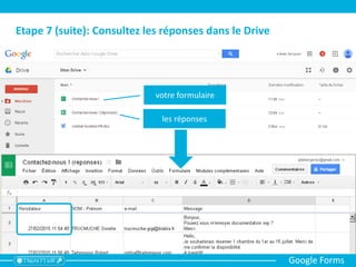 ASTUCE N°1 : Créez vous des alertes (notifications) !
Google Forms
 