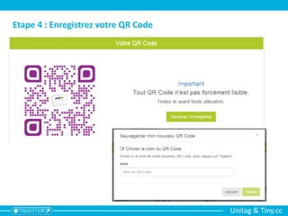 Unitag & Tiny.cc
Etape 4 : Enregistrez votre QR Code
 