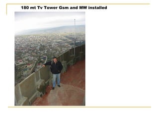 180 mt Tv Tower Gsm and MW installed 