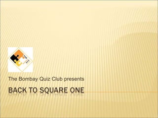 The Bombay Quiz Club presents 