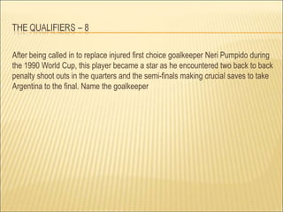 George Weah, Liberia. The only FIFA World Player never to have qualified for the World Cup