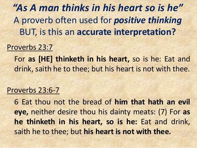 as a man thinketh in his heart so is he meaning translation