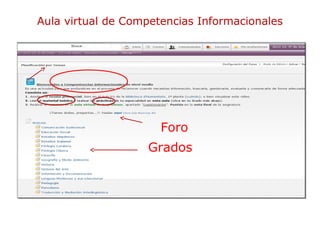 Aula virtual de Competencias Informacionales

Foro
Grados

 