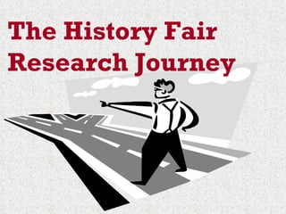 The History Fair Research Journey 