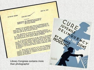 Library Congress contains more than photographs! 