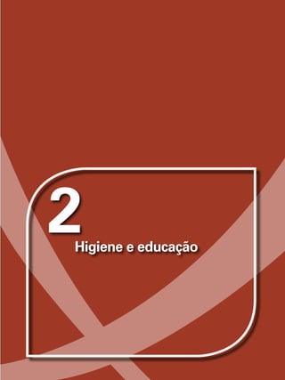 2Higiene e educação
 