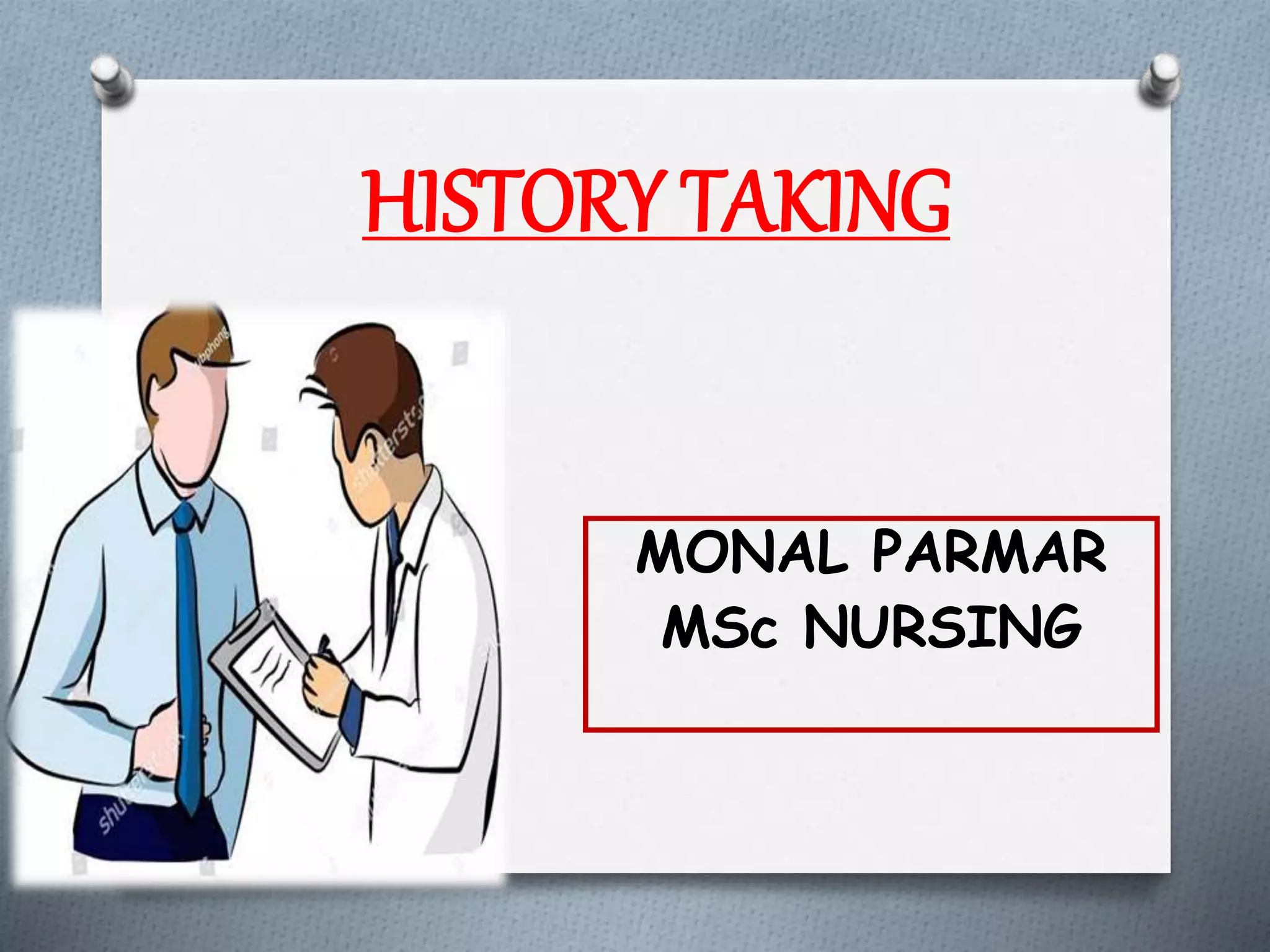 1) HISTORY TAKING | PPT