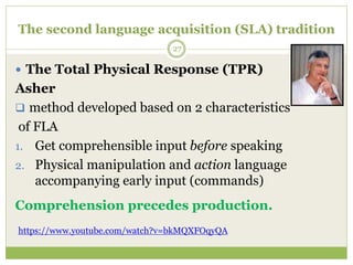 Sla Comprehension 1, History of language teaching methods.pptx