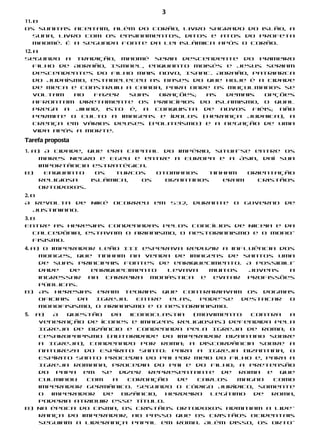 3
11. b
Os sunitas aceitam, além do Corão, livro sagrado do islão, a
    Suna, livro com os ensinamentos, ditos e atos do profeta
    Maomé. É a segunda fonte da lei islâmica após o Corão.
12. a
Segundo a tradição, Maomé seria descendente do primeiro
    filho de Abraão, Ismael, enquanto Moisés e Jesus seriam
    descendentes do filho mais novo, Isaac. Abraão, patriarca
    do judaísmo, estabeleceu as bases do que hoje é a cidade
    de Meca e construiu a Caaba, para onde os muçulmanos se
    voltam   ao   fazer  suas  orações;  as   demais  opções
    afrontam diretamente os princípios do islamismo, o qual
    prega a jihad, isto é, a conquista de novos fiéis; não
    permite o culto a imagens e ídolos (herança judaica), a
    crença em vários deuses (politeísmo) e a negação de uma
    vida após a morte.
Tarefa proposta
1. a) A cidade, que era capital do império, situa-se entre os
     mares Negro e Egeu e entre a Europa e a Ásia, daí sua
     importância estratégica.
b)     Enquanto   os   turcos  otomanos    tinham  orientação
     religiosa   islâmica,  os   bizantinos   eram    cristãos
     ortodoxos.
2. b
A Revolta de      Niké   ocorreu   em   532,   durante   o   governo   de
   Justiniano.
3. b
Entre as heresias condenadas pelos concílios de Niceia e da
   Calcedônia, estavam o arianismo, o nestorianismo e o mono-
   fisismo.
4. a) O imperador Leão III esperava reduzir a influência dos
     monges, que tinham na venda de imagens de santos uma
     de suas principais fontes de enriquecimento. A possibili-
     dade     de   enriquecimento  levava   muitos  jovens  a
     ingressar na carreira monástica e evitar profissões
     públicas.
b) As heresias eram teorias que contrariavam os dogmas
     oficiais   da  Igreja.  Entre elas,  pode-se  destacar o
     monofisismo, o arianismo e o nestorianismo.
5. a)   A  questão   da   iconoclastia  (movimento   contra  a
    veneração de ícones e imagens religiosas) defendida pela
    Igreja de Bizâncio e condenada pela Igreja de Roma; o
    cesaropapismo (autoridade do imperador bizantino sobre
    a Igreja), condenado por Roma; a discordância sobre a
    natureza do Espírito Santo: para a Igreja bizantina, o
    Espírito Santo procedia do Pai por meio do Filho e, para a
    Igreja romana, procedia do Pai e do Filho; a pretensão
    do papa em se dizer representante de Roma e que
    culminou   com   a   coroação   de   Carlos   Magno  como
    imperador germânico. Segundo o código jurídico, somente
    o  imperador   de  Bizâncio,  herdeiro  legítimo  de Roma,
    poderia atribuir esse título.
b) Na época do cisma, os cristãos ortodoxos admitiam a lide-
    rança do imperador, ao passo que os cristãos ocidentais
    seguiam a liderança papal em Roma. Além disso, os orto-
 