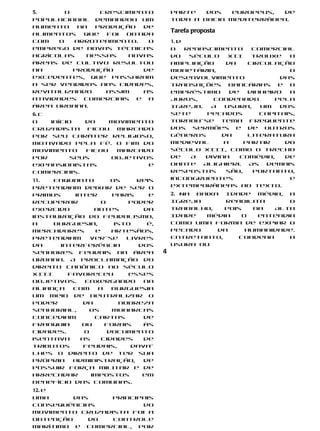 5.       O       crescimento             parte   dos   europeus,  de
populacional demandou um                 toda a bacia mediterrânea.
aumento     na  produção   de
alimentos    que  foi  obtida
                                         Tarefa proposta
com    o   arroteamento.    O            1. d
emprego de novas técnicas                O    renascimento     comercial
agrícolas     nessas   novas             do    século   XII    trouxe   a
áreas de cultivo resultou                ampliação     da     circulação
na         produção        de            monetária,                     o
excedentes, que passaram                 desenvolvimento              das
a ser vendidos nas cidades,              transações bancárias e o
revitalizando     assim    as            empréstimo      de   dinheiro  a
atividades comerciais e a                juros,     condenado        pela
área urbana.                             Igreja.    A  usura,    um   dos
6. c                                     sete      pecados       capitais,
O    início   do    movimento            tornou-se tema frequente
cruzadista ficou marcado                 dos sermões e de outros
por seu caráter religioso,               gêneros      da      literatura
motivado pela fé. O fim do               medieval      a     partir    do
movimento     ficou  marcado             século XIII, como o trecho
por        seus     objetivos            de    A  divina    comédia,   de
expansionistas              e            Dante    Alighieri.  As  demais
comerciais.                              respostas     são,    portanto,
11.  Enquanto         os      reis       incongruentes                  e
pretendiam deixar de ser o               extemporâneas ao texto.
primus     inter      paris      e       2. Na Baixa Idade Média, a
recuperar          o       poder         Igreja       reabilita      o
exercido         antes         da        trabalho,   pois    na  Alta
instauração do feudalismo,               Idade   Média    o   entendia
a    burguesia,        isto     é,       como uma forma de expiar o
mercadores       e    artesãos,          pecado     da     humanidade.
pretendiam      ver-se     livres        Entretanto,     condena     a
da     interferência          dos        usura ou
senhores feudais na área             4
urbana. A proclamação do
direito canônico no século
XIII     favoreceu         esses
objetivos.    Enxergando       na
aliança   com     a   burguesia
um meio de neutralizar o
poder         da         nobreza
senhorial,     os     monarcas
concediam        cartas        de
franquia     ou     forais     às
cidades.      O      documento
isentava     as    cidades     de
tributos      feudais,      dava-
lhes o direito de ter sua
própria   administração,       de
possuir força militar e de
arrecadar       impostos       em
benefício das comunas.
12. e
Uma      das     principais
consequências           do
movimento cruzadista foi a
obtenção    do   controle
marítimo e comercial, por
 
