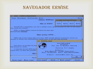 Navegador Erwise

       
 