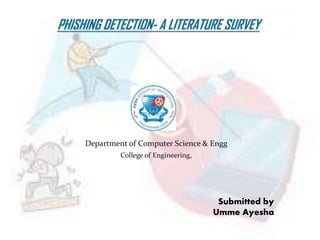 Department of Computer Science & Engg
College of Engineering,
Submitted by
Umme Ayesha
 
